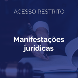 (Acesso Restrito) Manifestações Jurídicas