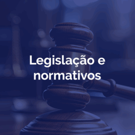 Legislação e normativos