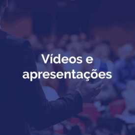Vídeos, cursos e apresentações